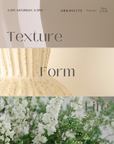 Texture, Form, Life Workshop (6th September)